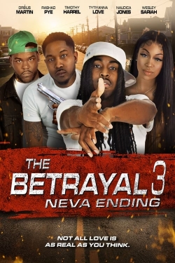 watch The Betrayal 3: Neva Ending online free