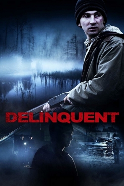 watch Delinquent online free