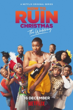 watch How To Ruin Christmas: The Wedding online free