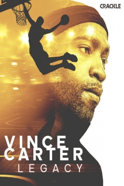 watch Vince Carter: Legacy online free