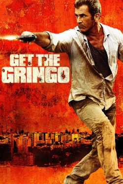 watch Get the Gringo online free
