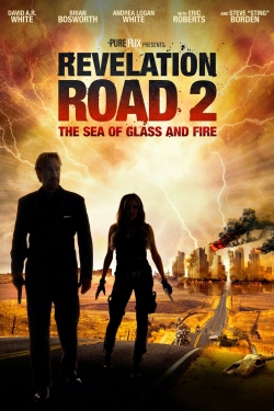 watch Revelation Road 2: The Sea of Glass and Fire online free