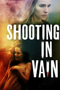 watch Shooting in Vain online free