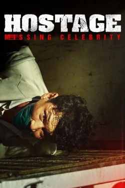 watch Hostage: Missing Celebrity online free