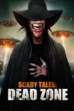 watch Scary Tales: Dead Zone online free