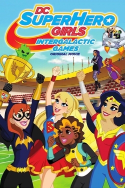 watch DC Super Hero Girls: Intergalactic Games online free