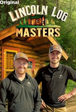 watch Lincoln Log Masters online free