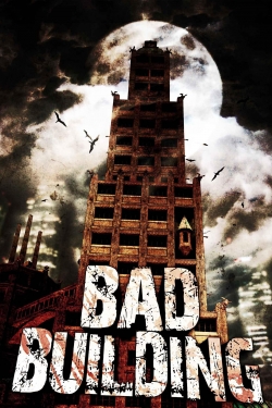 watch Bad Building online free