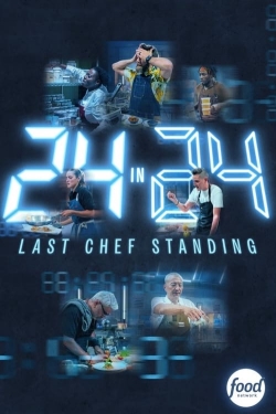 watch 24 in 24: Last Chef Standing online free