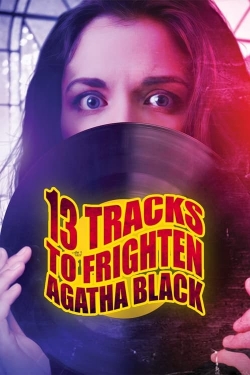 watch 13 Tracks to Frighten Agatha Black online free