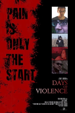 watch Days of Violence online free