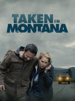 watch Taken In Montana online free