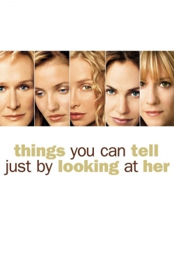 watch Things You Can Tell Just by Looking at Her online free
