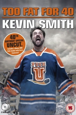 watch Kevin Smith: Too Fat For 40 online free