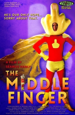 watch The Middle Finger online free
