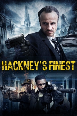 watch Hackney's Finest online free