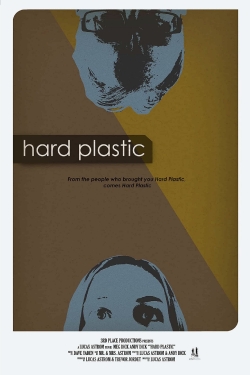 watch Hard Plastic online free
