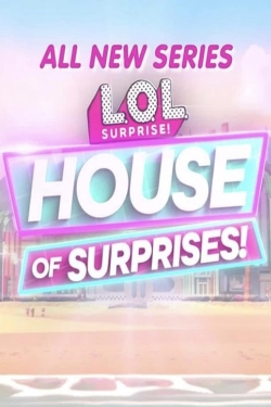 watch L.O.L. Surprise! House of Surprises online free