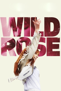 watch Wild Rose online free