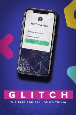 watch Glitch: The Rise & Fall of HQ Trivia online free