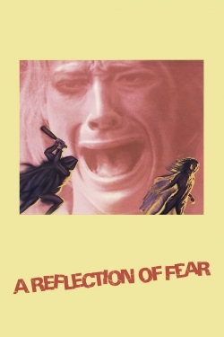 watch A Reflection of Fear online free