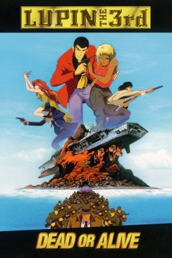 watch Lupin the Third: Dead or Alive online free