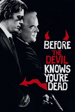 watch Before the Devil Knows You're Dead online free