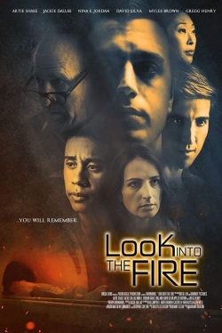 watch Look Into the Fire online free