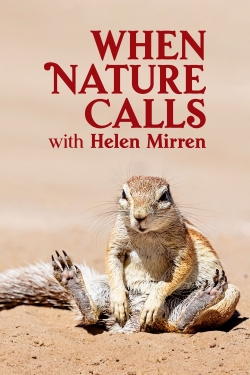 watch When Nature Calls with Helen Mirren online free