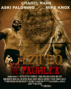 watch Azteq vs The Prowler online free