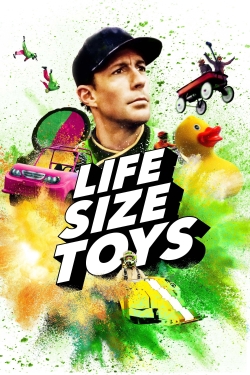 watch Life Size Toys online free