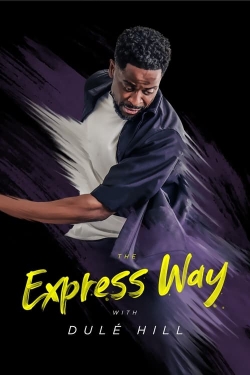 watch The Express Way with Dulé Hill online free