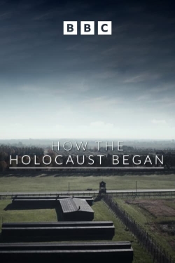 watch How the Holocaust Began online free