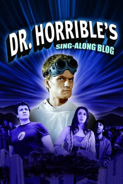watch Dr. Horrible's Sing-Along Blog online free