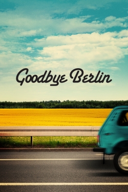 watch Goodbye Berlin online free