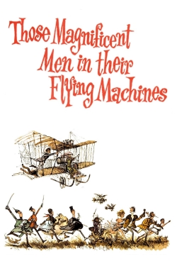 watch Those Magnificent Men in Their Flying Machines or How I Flew from London to Paris in 25 hours 11 minutes online free