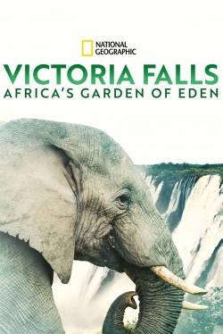 watch Victoria Falls: Africa's Garden of Eden online free