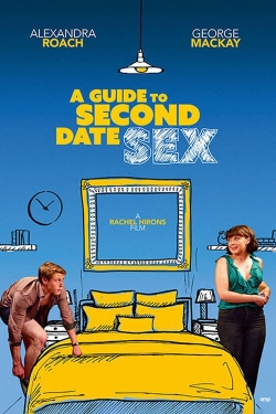 watch A Guide to Second Date Sex online free