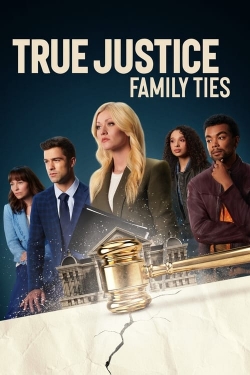 watch True Justice: Family Ties online free