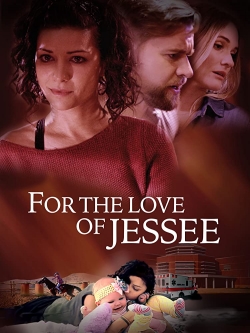watch For the Love of Jessee online free