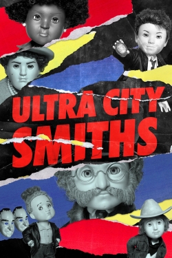 watch Ultra City Smiths online free