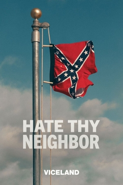 watch Hate Thy Neighbor online free