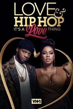 watch Love & Hip Hop: It’s a Love Thing online free