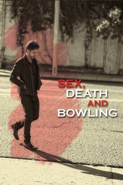 watch Sex, Death and Bowling online free