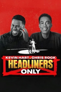 watch Kevin Hart & Chris Rock: Headliners Only online free