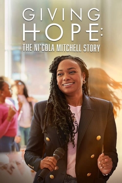 watch Giving Hope: The Ni'cola Mitchell Story online free