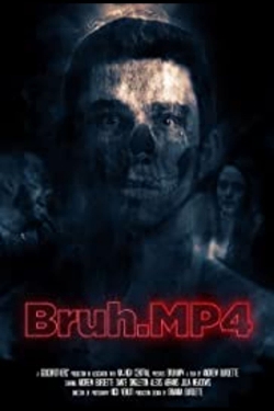 watch Bruh.mp4 online free