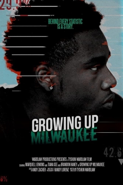 watch Growing Up Milwaukee online free