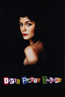 watch Dirty Pretty Things online free