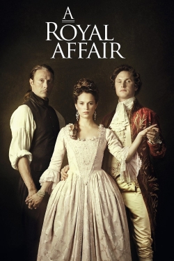 watch A Royal Affair online free